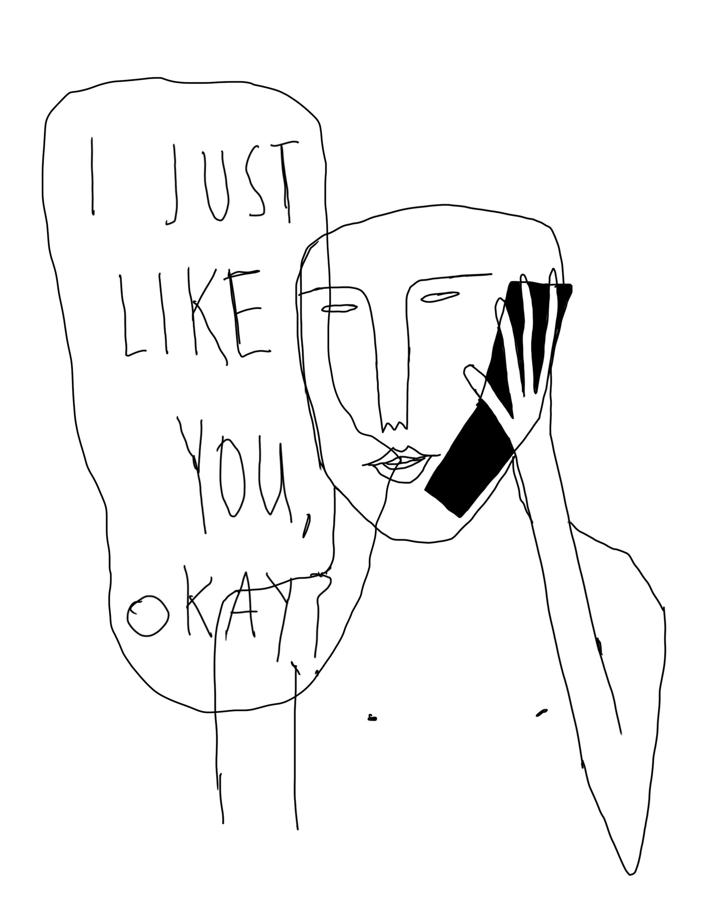 "I just like you, ok?"