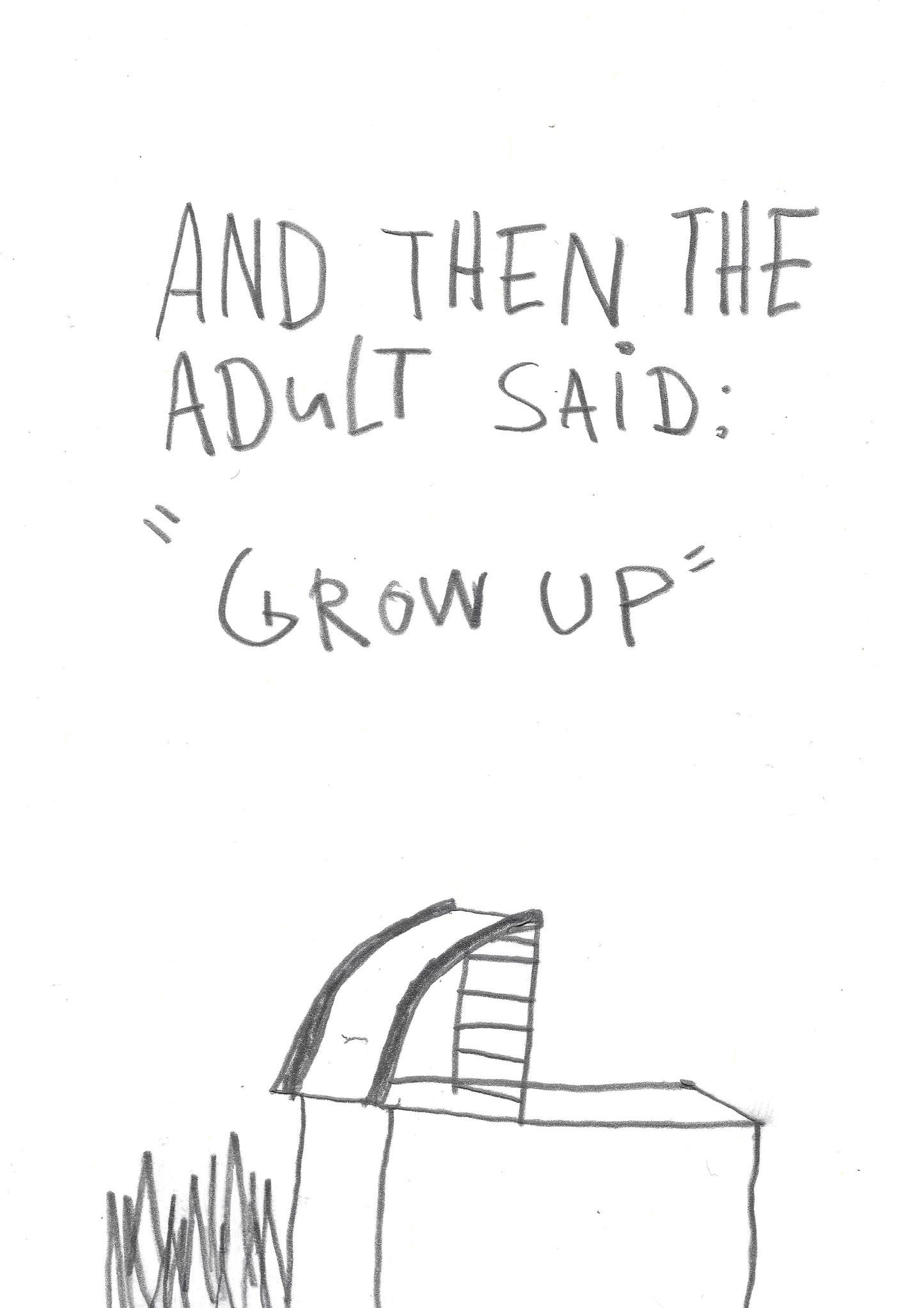GROW UP