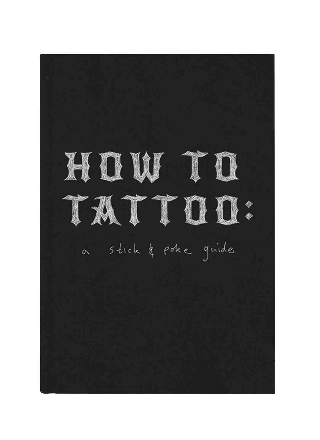 How to tattoo: A stick and poke guide (digital copy)