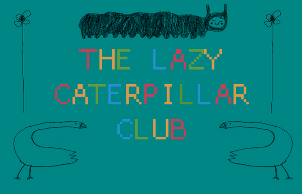 The Lazy Caterpillar Club - Subscription