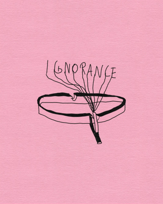 Ignorance is in me