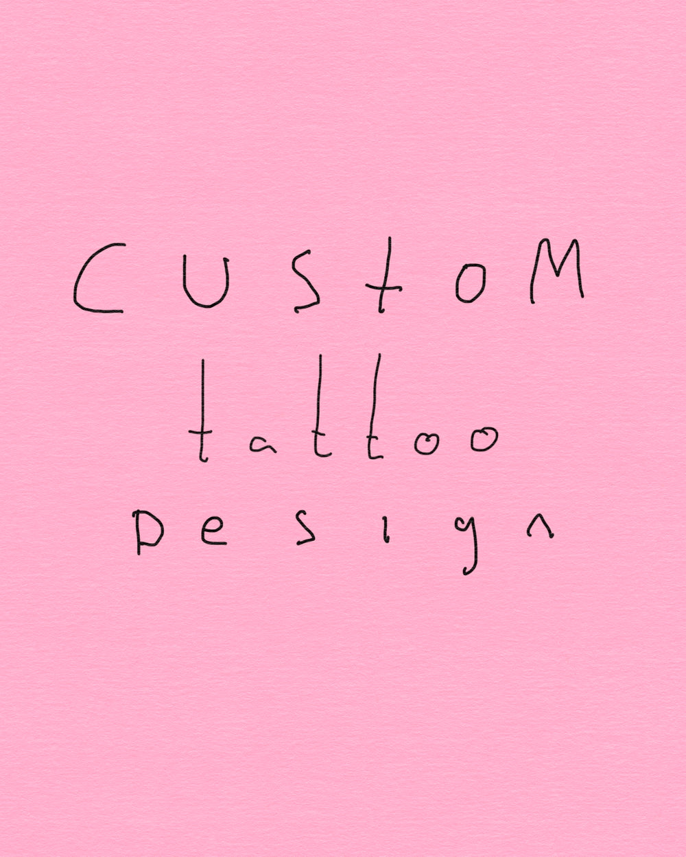Custom Design.