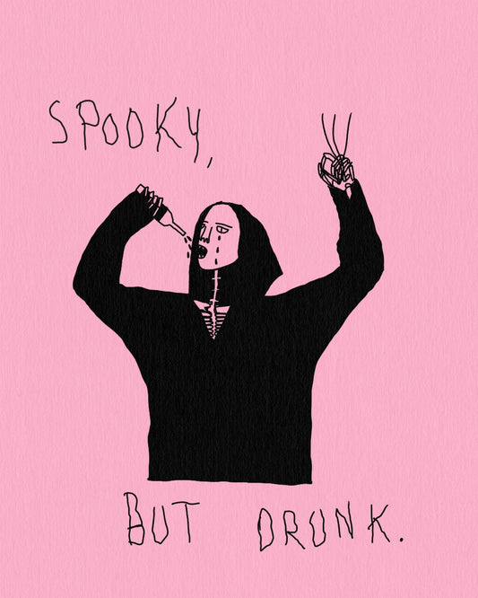 Spooky, but drunk.