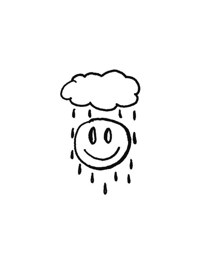 Just smile, rain aint that bad.