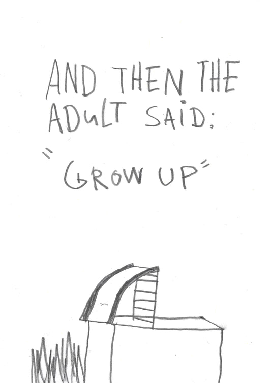 GROW UP