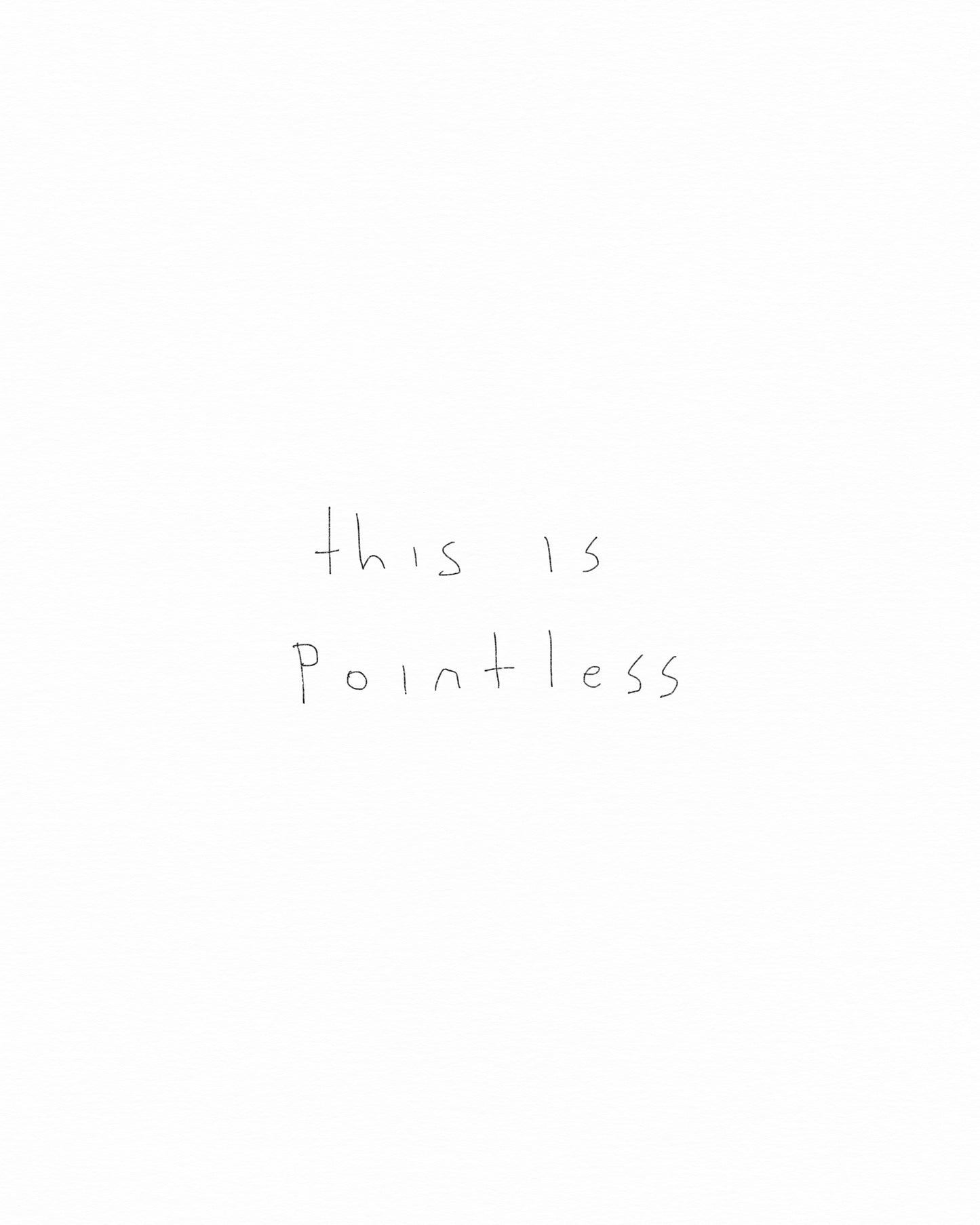 This is pointless