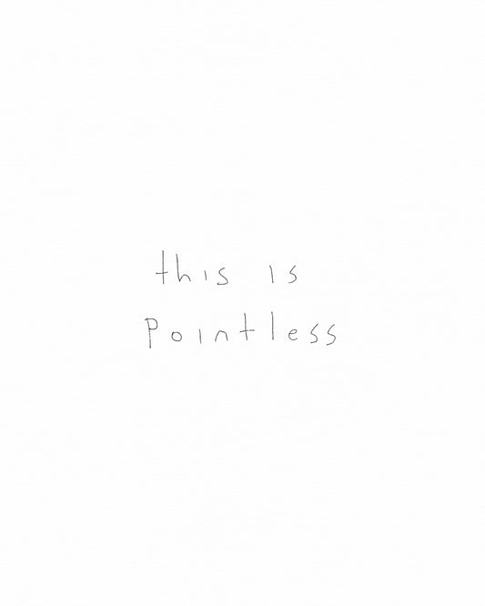 This is pointless